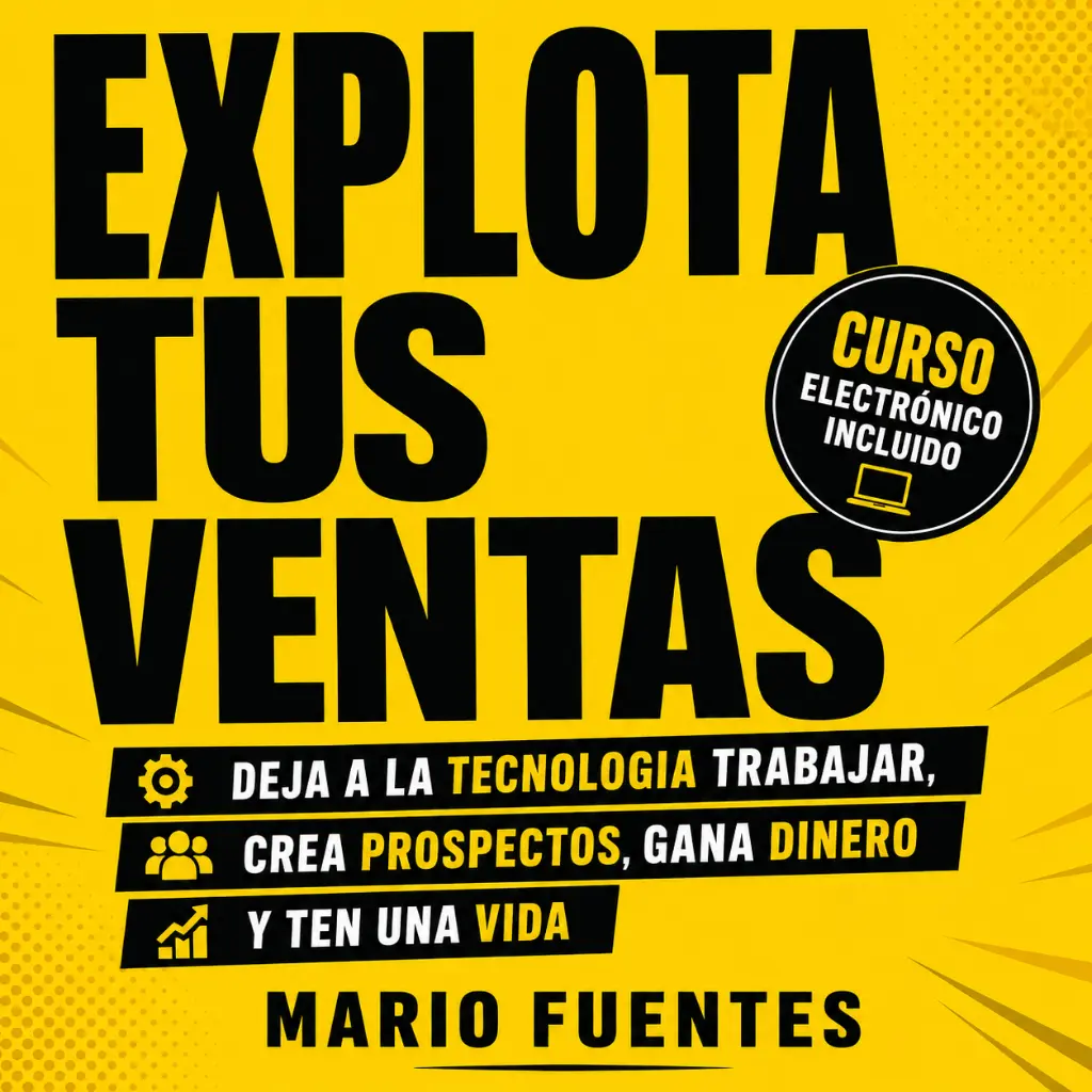 Explota-Tus-Ventas-Deja-La-Por-Mario-Fuentes.webp