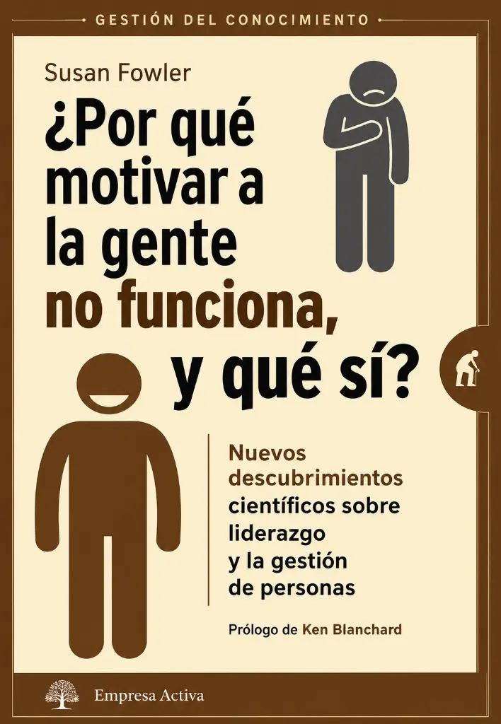 Por qué motivar a la gente no funciona y qué sí.webp