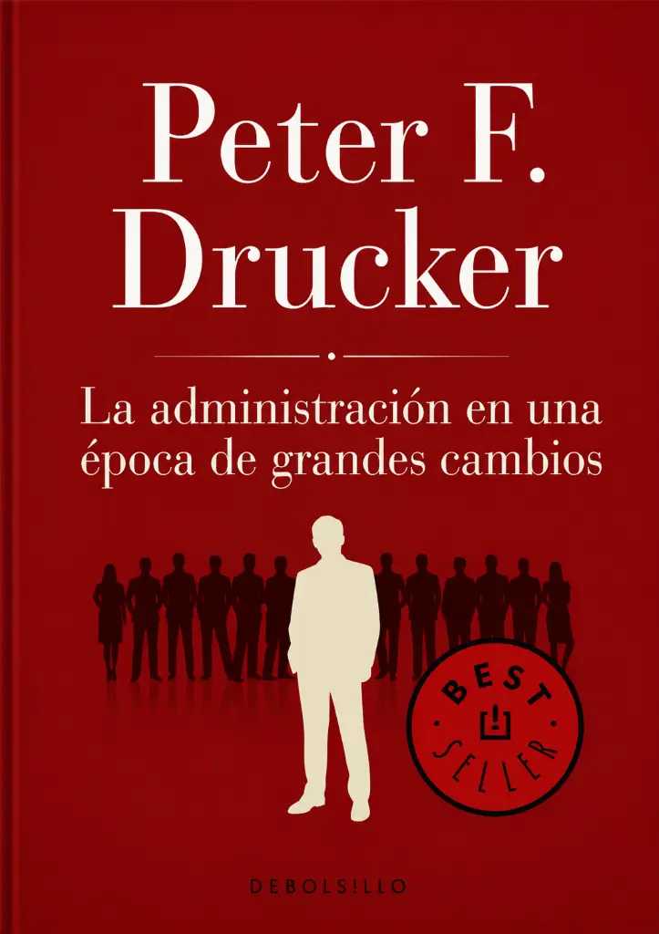 DruckerP-La-administracion-en-una-epoca-de-grandes-cambios.webp