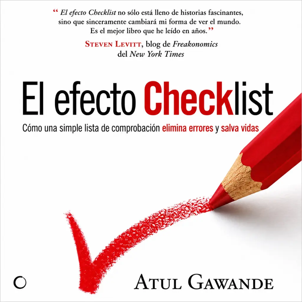 El-Efecto-Checklist-cA3mo-Una-Simple-Lista-de-ComprobaciA3n-Elimina-Errores-y-Salva-Vidas-Gawande-Atul-Author.webp