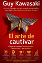 El arte de cautivar – Guy Kawasaki