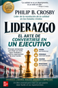 Liderazgo: El arte de convertirse en un ejecutivo