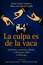 La culpa es de la vaca