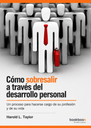 Cómo sobresalir a través del desarrollo personal